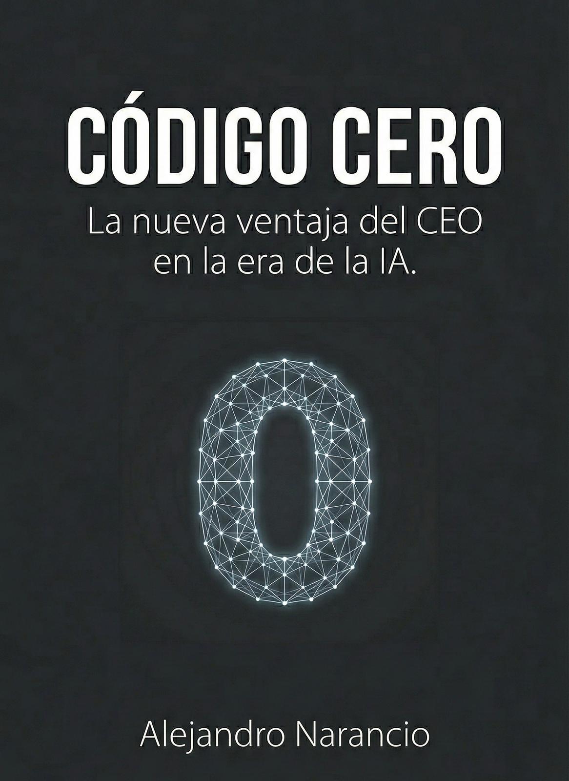 Portada del libro Código Cero, de Alejandro Narancio